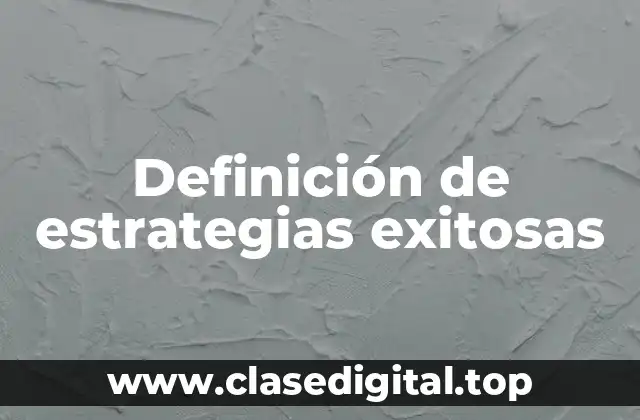 Definición de estrategias exitosas