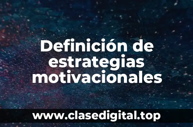 Definición de estrategias motivacionales