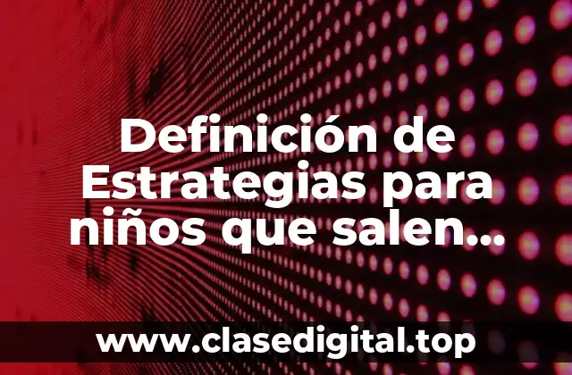 Ejemplos de estrategias para niños que salen bajos en ci