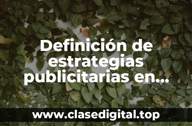 Ejemplos de estrategias publicitarias en marcas famosas de servicios