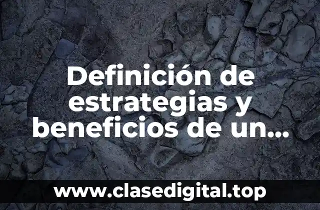 Definición de estrategias y beneficios de un proyecto