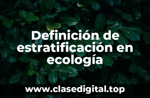 Definición de estratificación en ecología