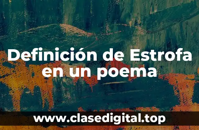 Definición de Estrofa en un poema
