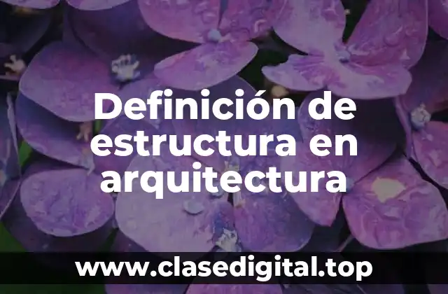 Definición de estructura en arquitectura