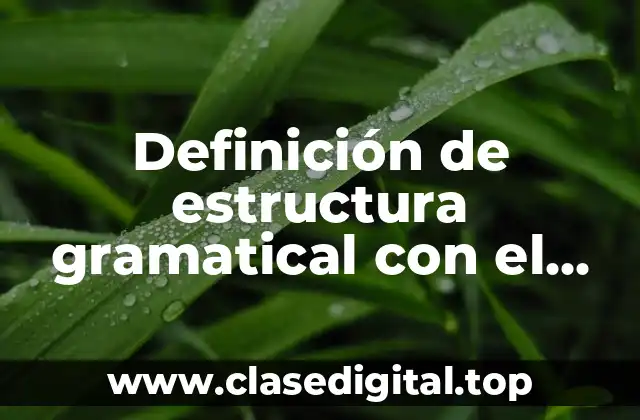 Ejemplos de estructura gramatical con el verbo going to