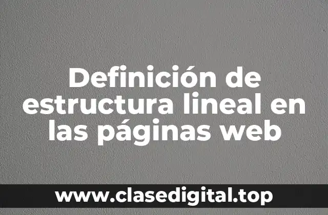 Ejemplos de estructura lineal en las páginas web
