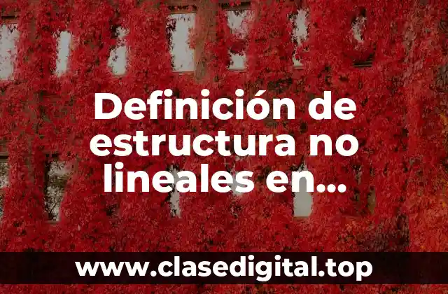 Definición de estructura no lineales en programación