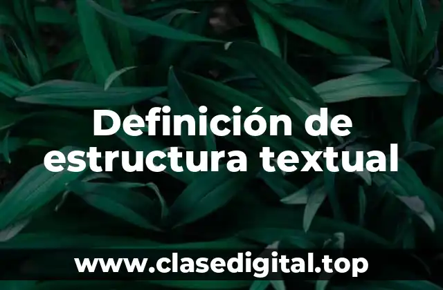 Ejemplos de estructura textual