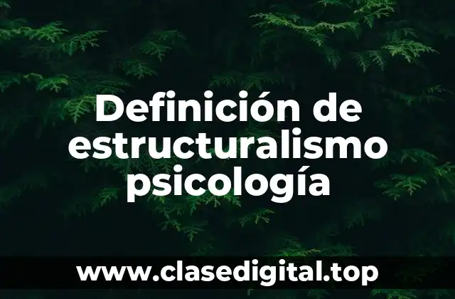 Ejemplos de estructuralismo psicología