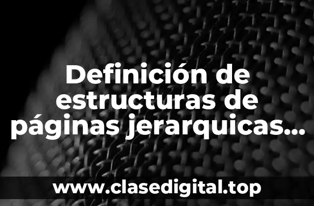 Definición de estructuras de páginas jerarquicas con lineal