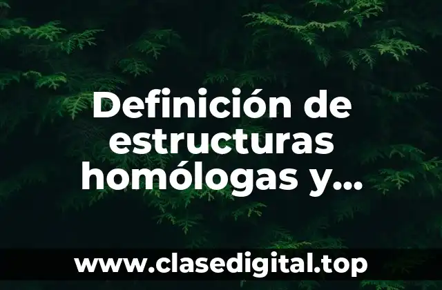 Definición de estructuras homólogas y análogas