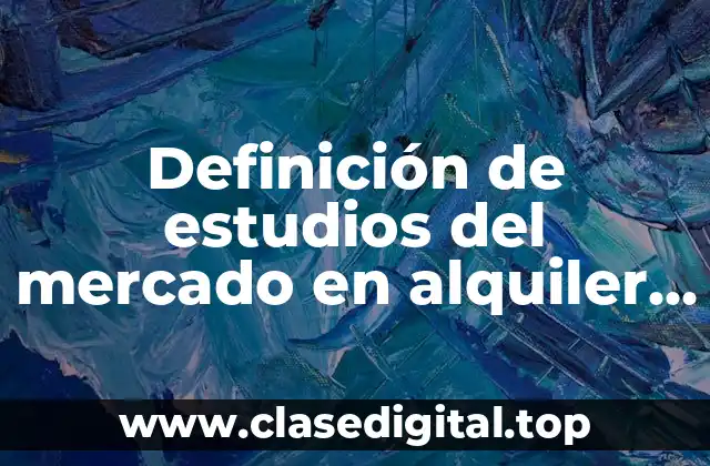 Definición de estudios del mercado en alquiler mobiliario de eventos