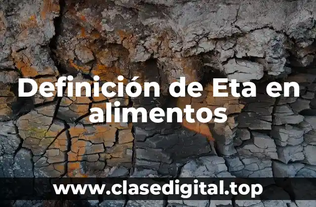 Definición de Eta en alimentos