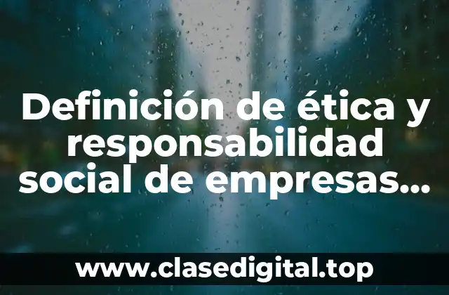 Ejemplos de ética y responsabilidad social en empresas de cosméticos