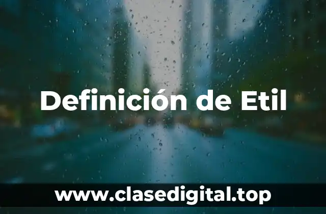 Definición de Etil