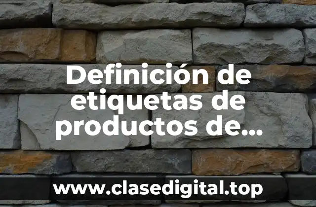 Definición de etiquetas de productos de distintos países