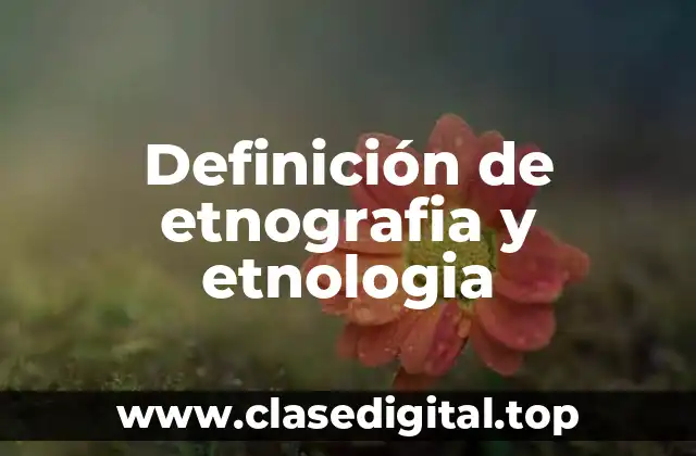 Ejemplos de etnografía