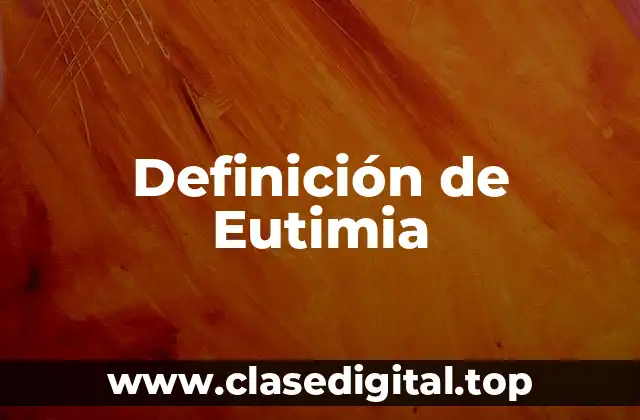 Definición de Eutimia