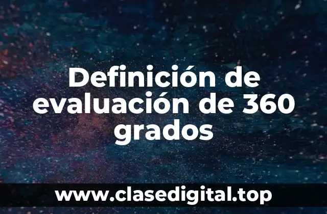 Definición de evaluación de 360 grados