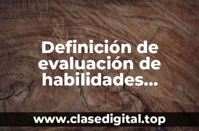Definición de evaluación de habilidades fundamentales para el aprendizaje