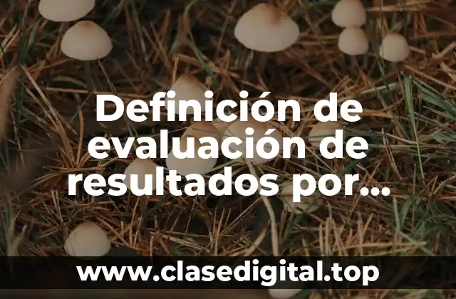 Ejemplos de evaluación de resultados por medio del scorecard