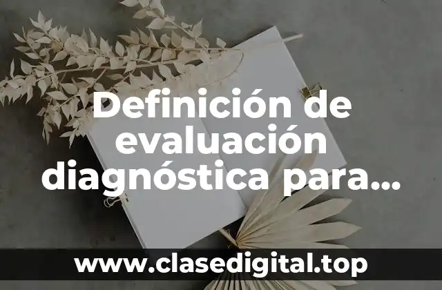 Ejemplos de evaluación diagnóstica en biología para secundaria