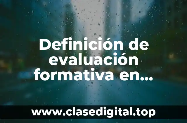 Definición de evaluación formativa en secundaria