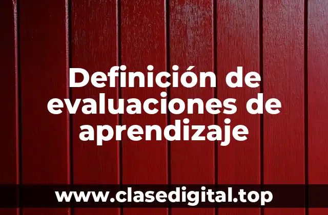 Definición de evaluaciones de aprendizaje