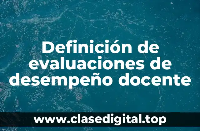 Definición de evaluaciones de desempeño docente