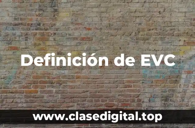 Definición de EVC