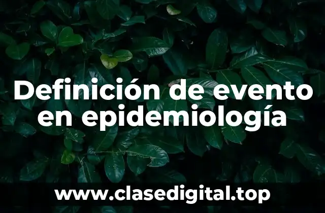 Definición de evento en epidemiología