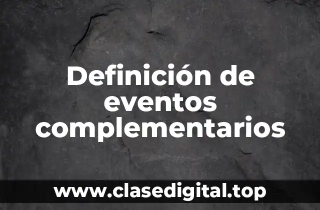 Ejemplos de eventos complementarios