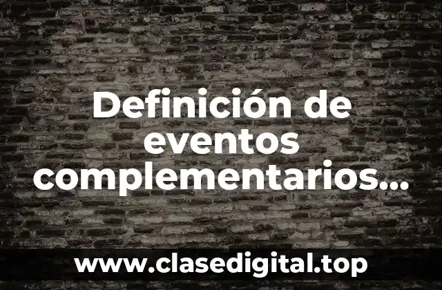 Ejemplos de eventos complementarios mutuamente excluyentes e independientes
