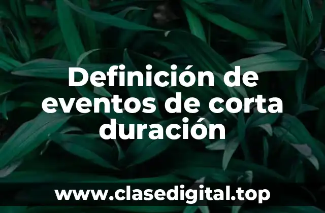 Definición de eventos de corta duración