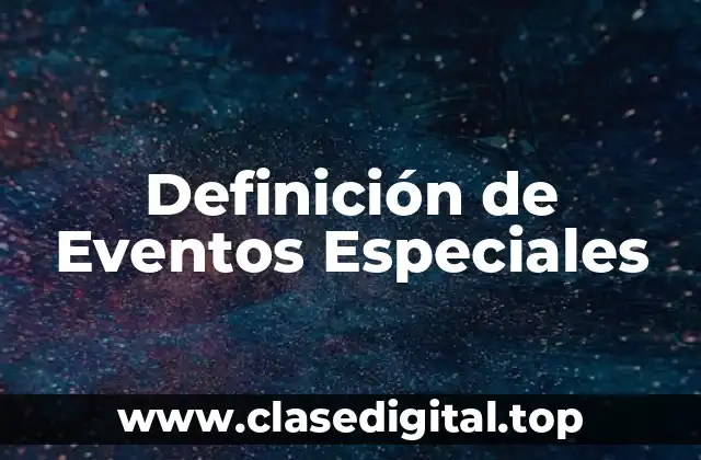 Definición de Eventos Especiales