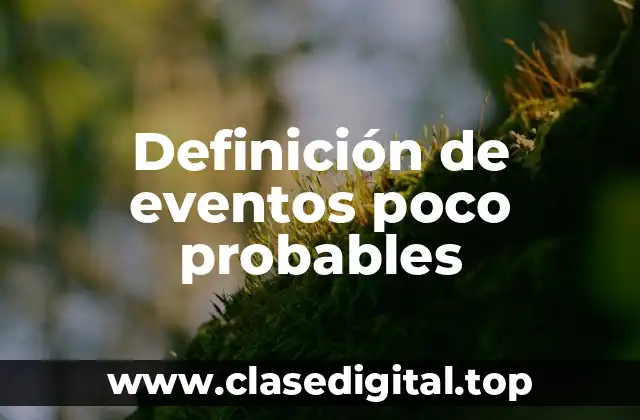 Definición de eventos poco probables
