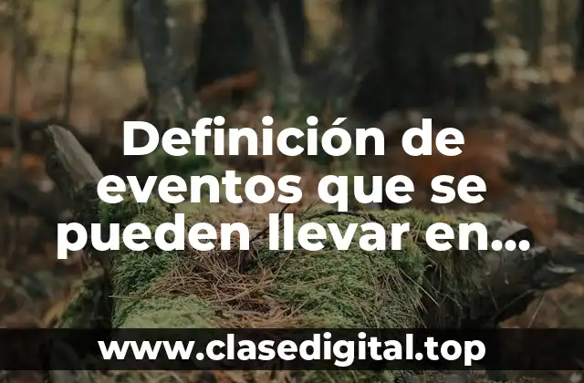 Definición de eventos que se pueden llevar en programación