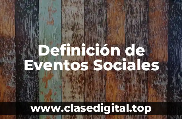 Definición de Eventos Sociales