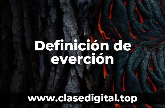 Definición de everción