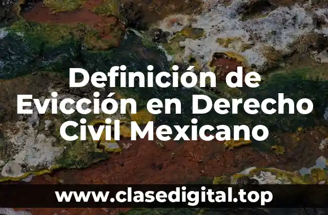 Definición de Evicción en Derecho Civil Mexicano
