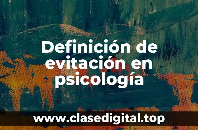 Ejemplos de evitación en psicología