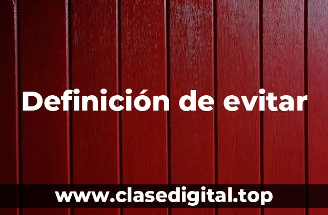 Definición de evitar