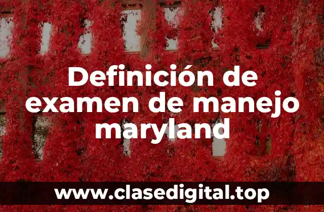 Definición de examen de manejo maryland