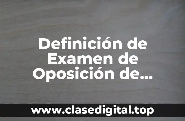Ejemplos de Examen de Oposición de Química Secundaria