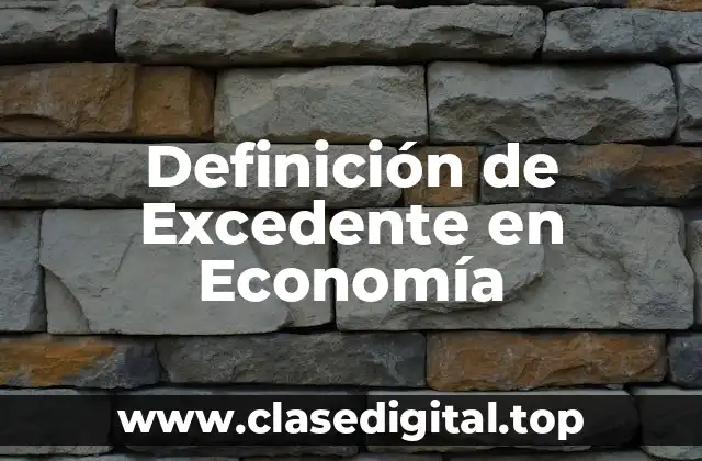 Definición Técnica de Excedente