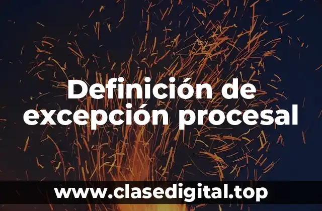 Definición de excepción procesal