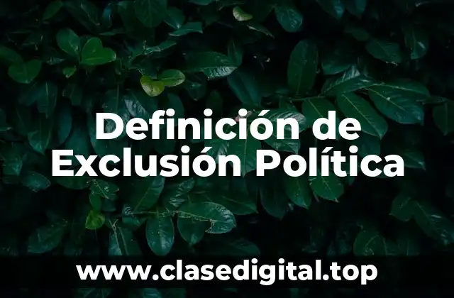 Definición de Exclusión Política