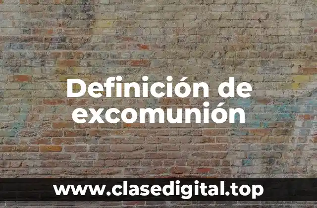 Ejemplos de excomunión