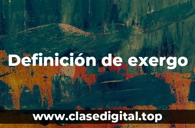 Definición de exergo