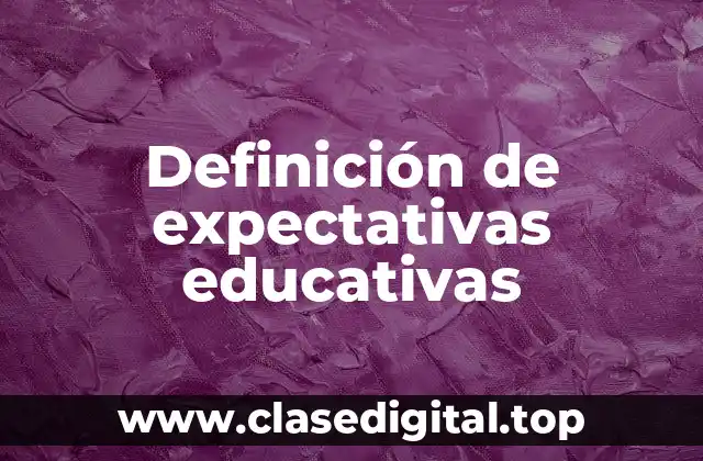 Definición de expectativas educativas